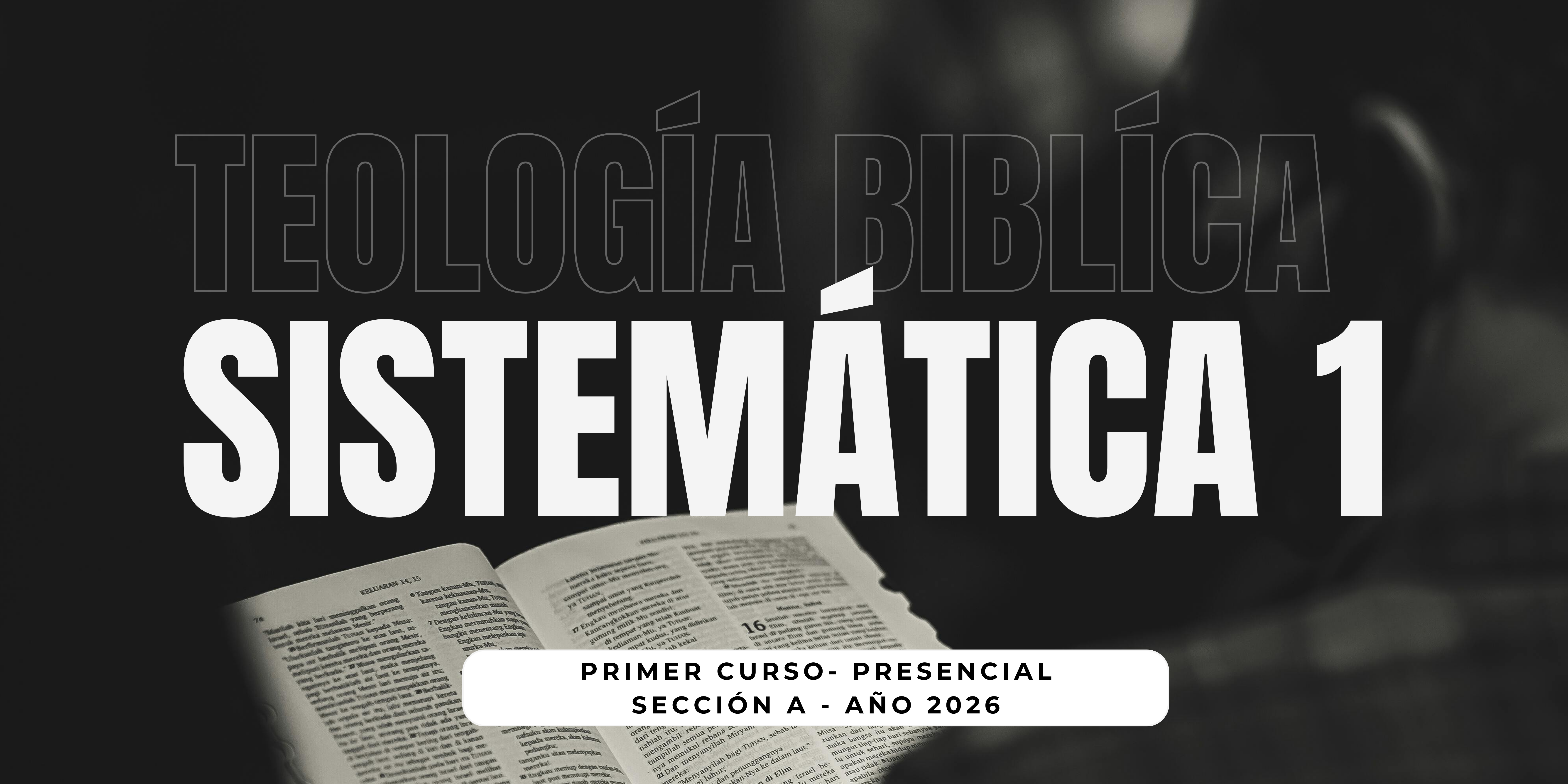 Teología Biblíca y Sistemática 1 C